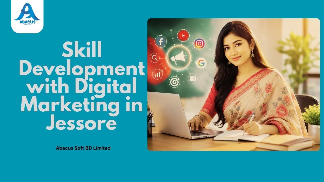 Skill Development with Digital Marketing in Jessore 